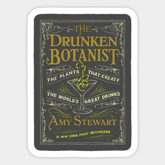 Drunken Botanist Sticker by Dr. Cork